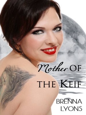 cover image of Mother of the Keif (Keif's Den and Pack #1.5)